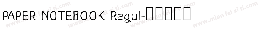 PAPER NOTEBOOK Regul字体转换